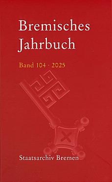 Die Abbildung zeigt das Cover des Bremischen Jahrbuchs aus dem Jahr 2025.