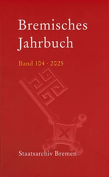 Die Abbildung zeigt das Cover des Bremischen Jahrbuchs aus dem Jahr 2025.