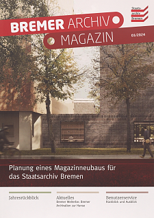 Die Abbildung zeigt das Cover des Bremer Archivmagazins 2024.