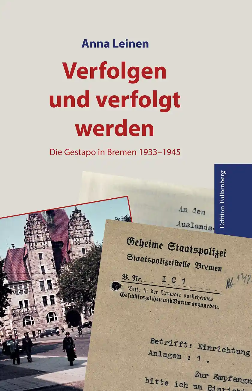 Die Abbildung zeigt das Cover der Publikation Verfolgen und verfolgt werden von Anna Leinen.
