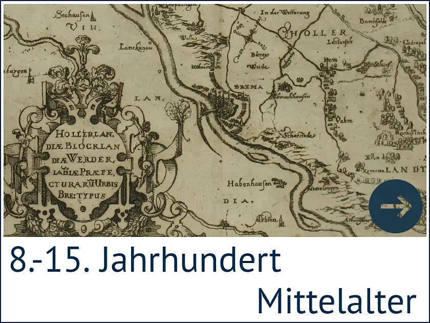 Die Abbildung zeigt eine Bremen-Karte aus der Zeit um 1200 und führt über einen Link zur Landeschronik, Abschnitt Mittelalter.