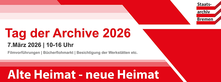 Die Abbildung zeigt eine Ankündigung zum Tag der Archive im Staatsarchiv Bremen 2026.
